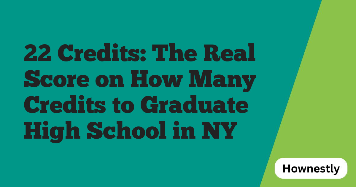 22 Credits: The Real Score on How Many Credits to Graduate High School in NY