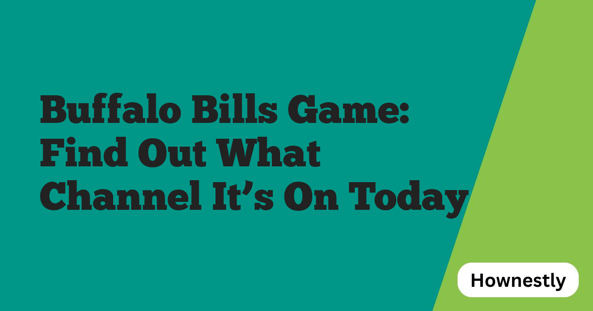 Buffalo Bills Game: Find Out What Channel It’s On Today
