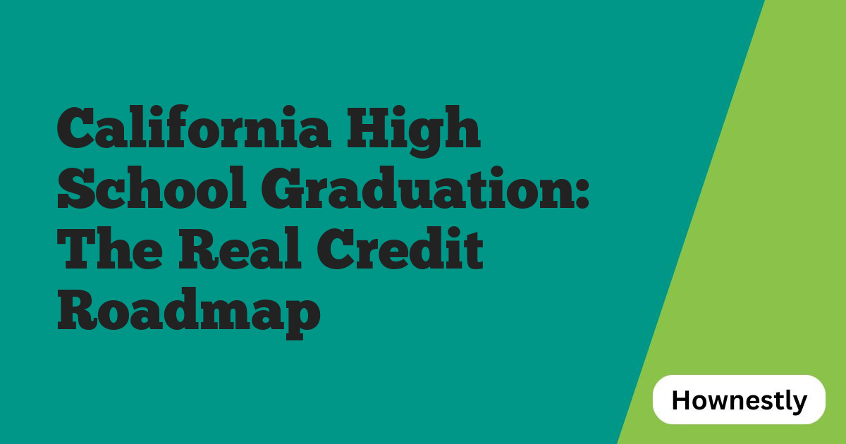 California High School Graduation: The Real Credit Roadmap