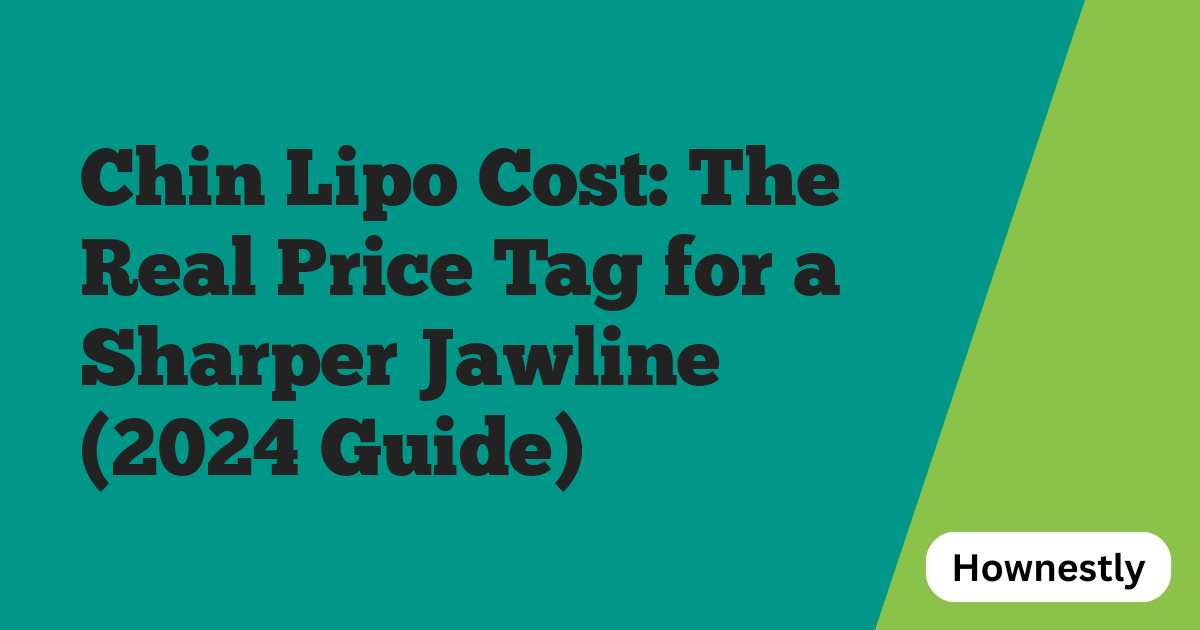 Chin Lipo Cost: The Real Price Tag for a Sharper Jawline (2024 Guide)