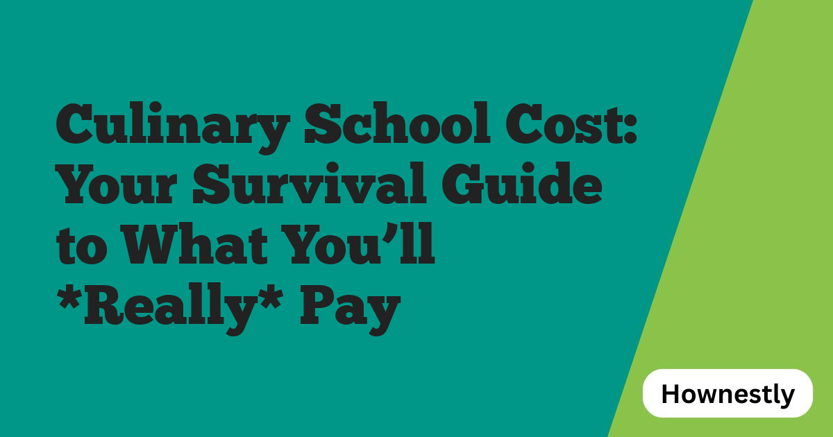 Culinary School Cost: Your Survival Guide to What You’ll *Really* Pay