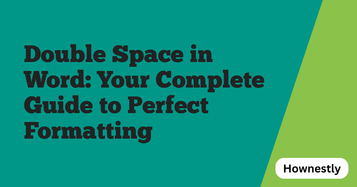 Double Space in Word: Your Complete Guide to Perfect Formatting