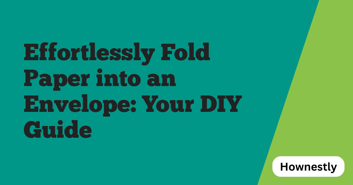 Effortlessly Fold Paper into an Envelope: Your DIY Guide