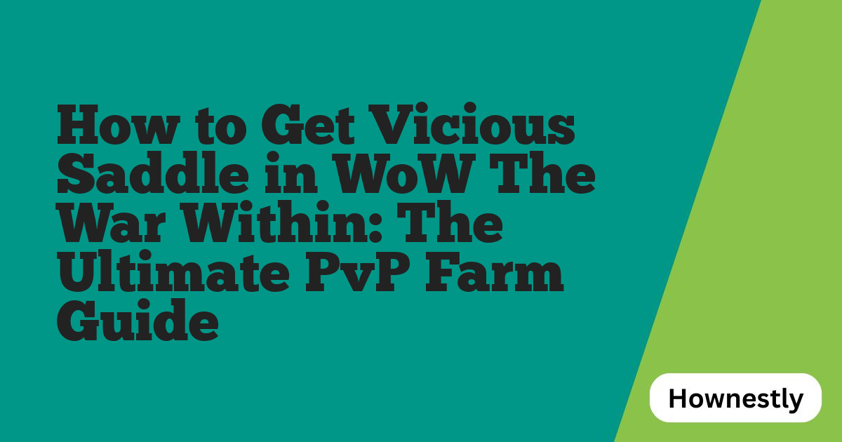 How to Get Vicious Saddle in WoW The War Within: The Ultimate PvP Farm Guide