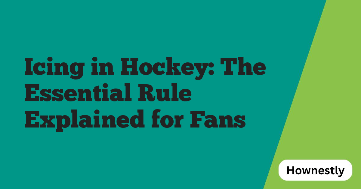 Icing in Hockey: The Essential Rule Explained for Fans