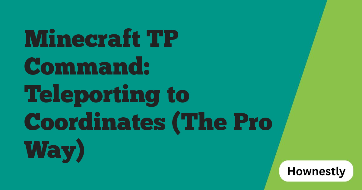 Minecraft TP Command: Teleporting to Coordinates (The Pro Way)