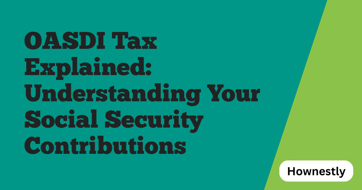 OASDI Tax Explained: Understanding Your Social Security Contributions