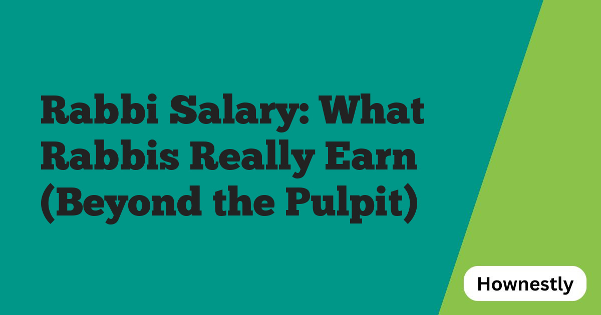Rabbi Salary: What Rabbis Really Earn (Beyond the Pulpit)