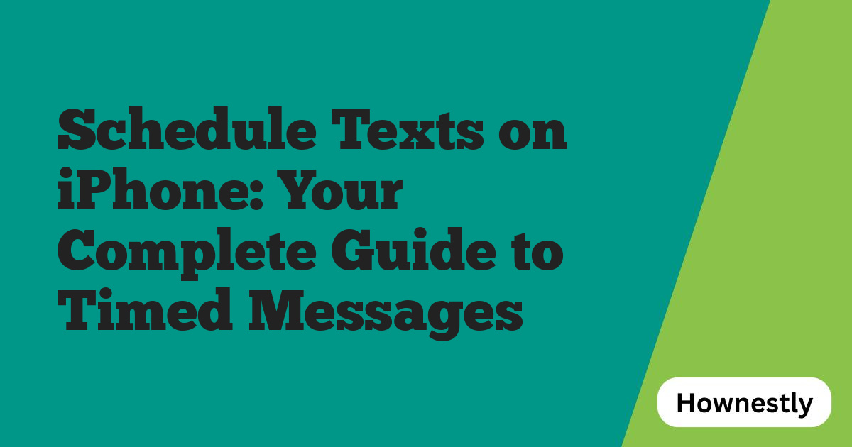 Schedule Texts on iPhone: Your Complete Guide to Timed Messages