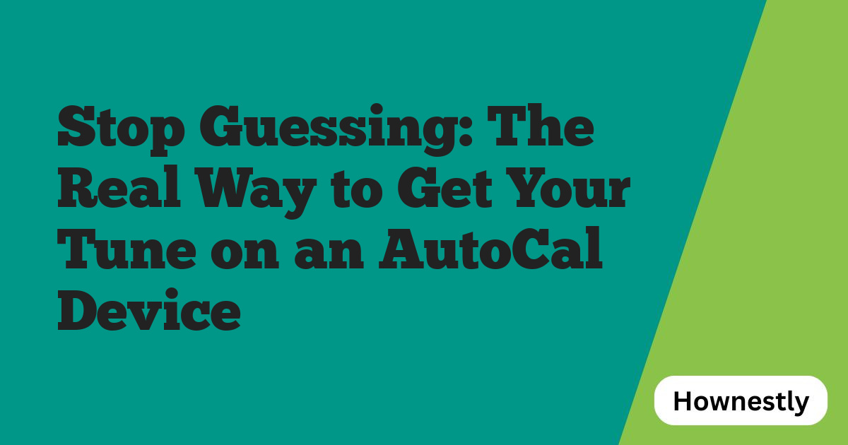 Stop Guessing: The Real Way to Get Your Tune on an AutoCal Device