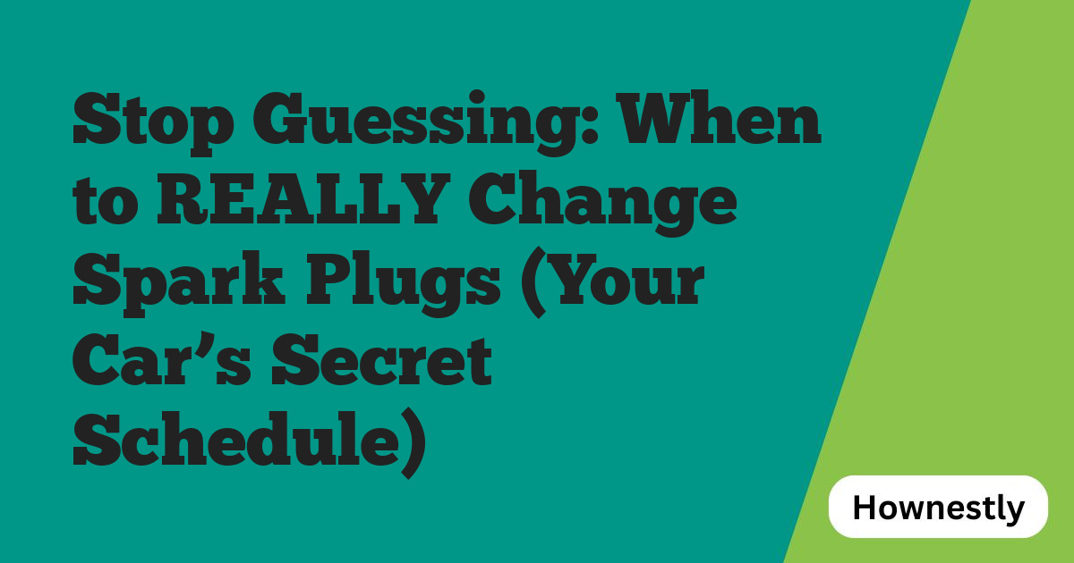Stop Guessing: When to REALLY Change Spark Plugs (Your Car’s Secret Schedule)