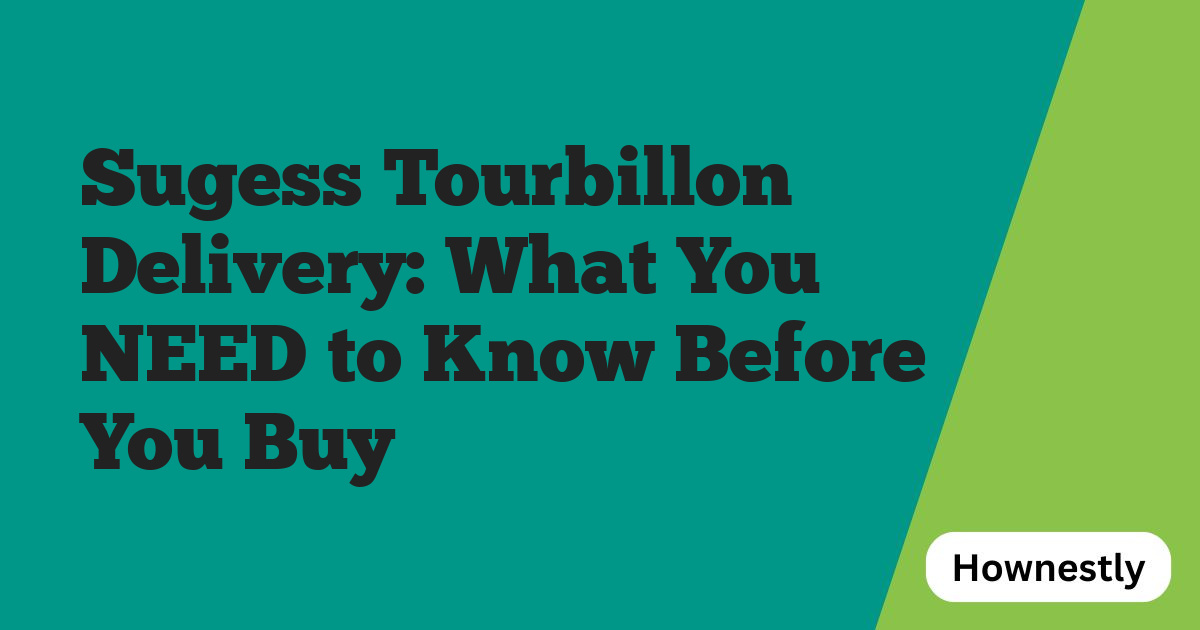 Sugess Tourbillon Delivery: What You NEED to Know Before You Buy