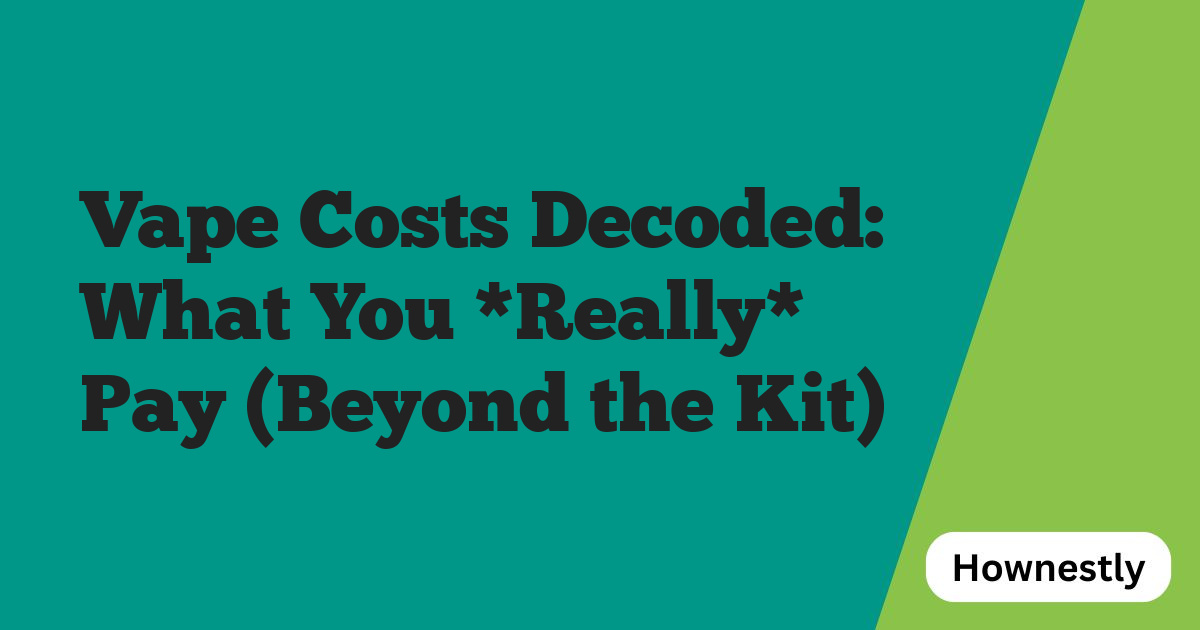 Vape Costs Decoded: What You *Really* Pay (Beyond the Kit)