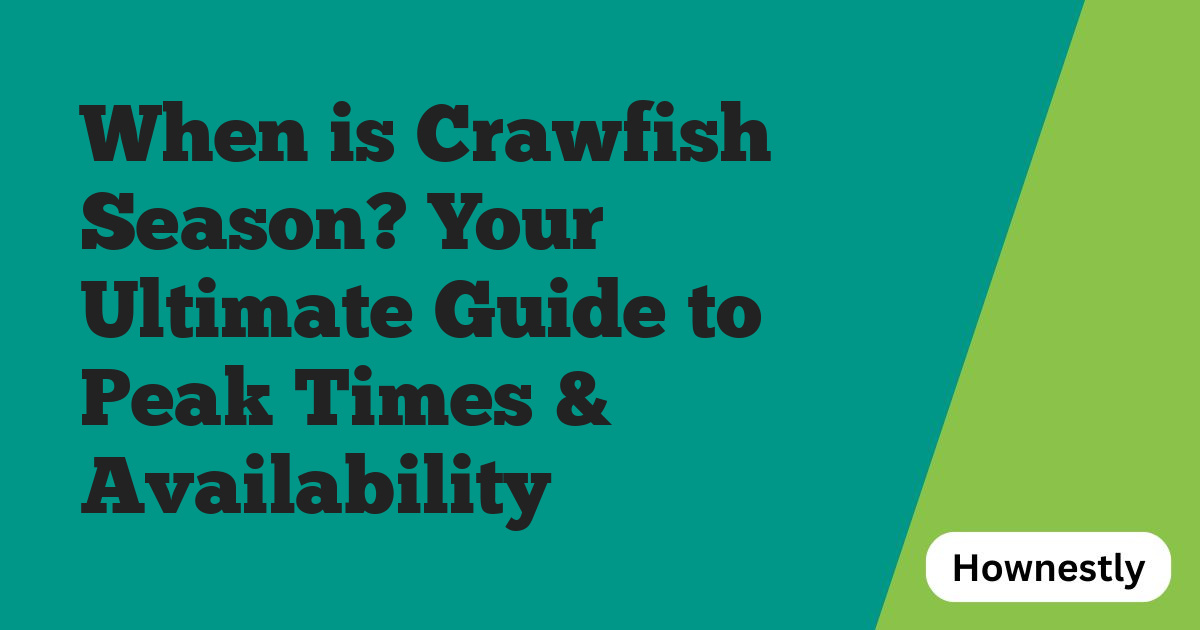 When is Crawfish Season? Your Ultimate Guide to Peak Times & Availability
