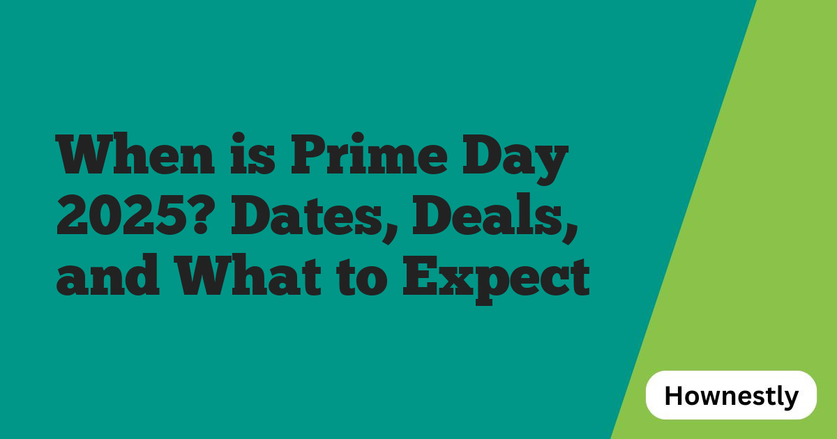 When is Prime Day 2025? Dates, Deals, and What to Expect