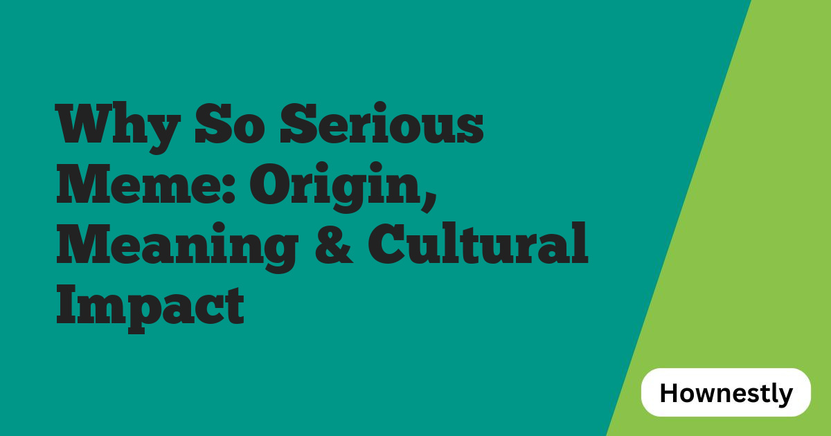 Why So Serious Meme: Origin, Meaning & Cultural Impact