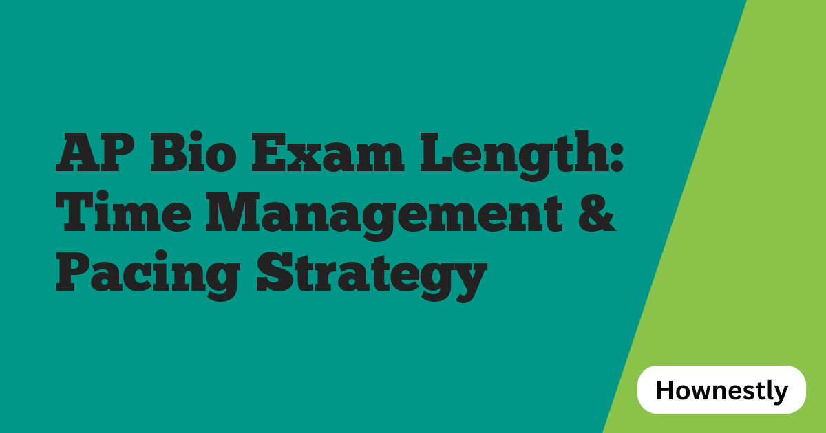 AP Bio Exam Length: Time Management & Pacing Strategy
