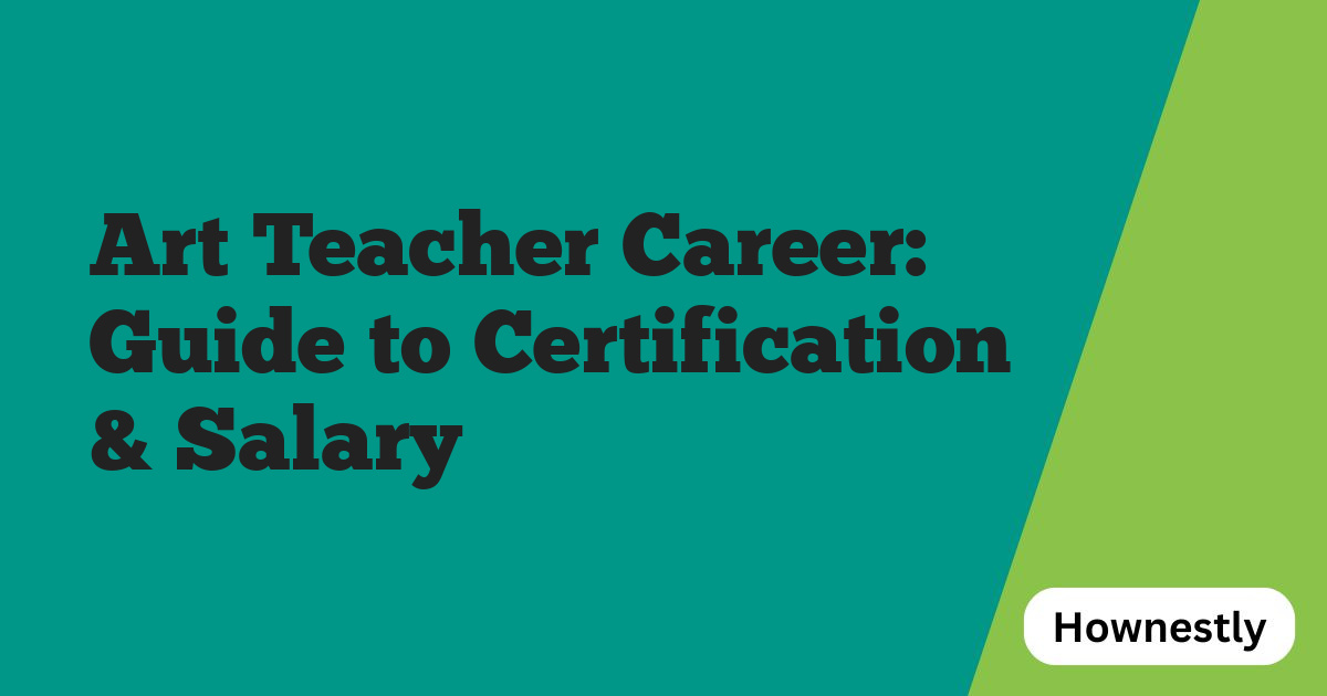 Art Teacher Career: Guide to Certification & Salary