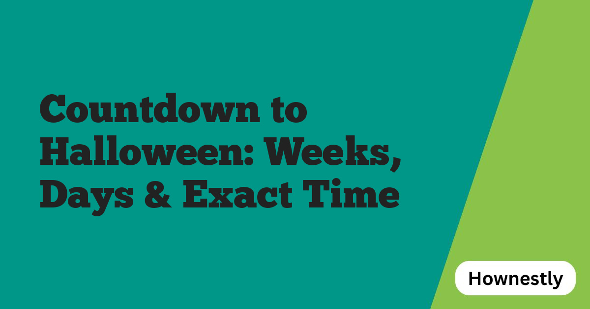Countdown to Halloween: Weeks, Days & Exact Time