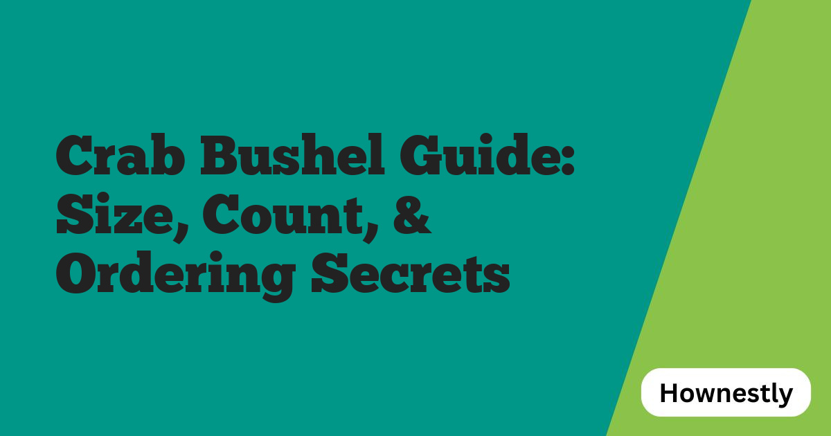 Crab Bushel Guide: Size, Count, & Ordering Secrets