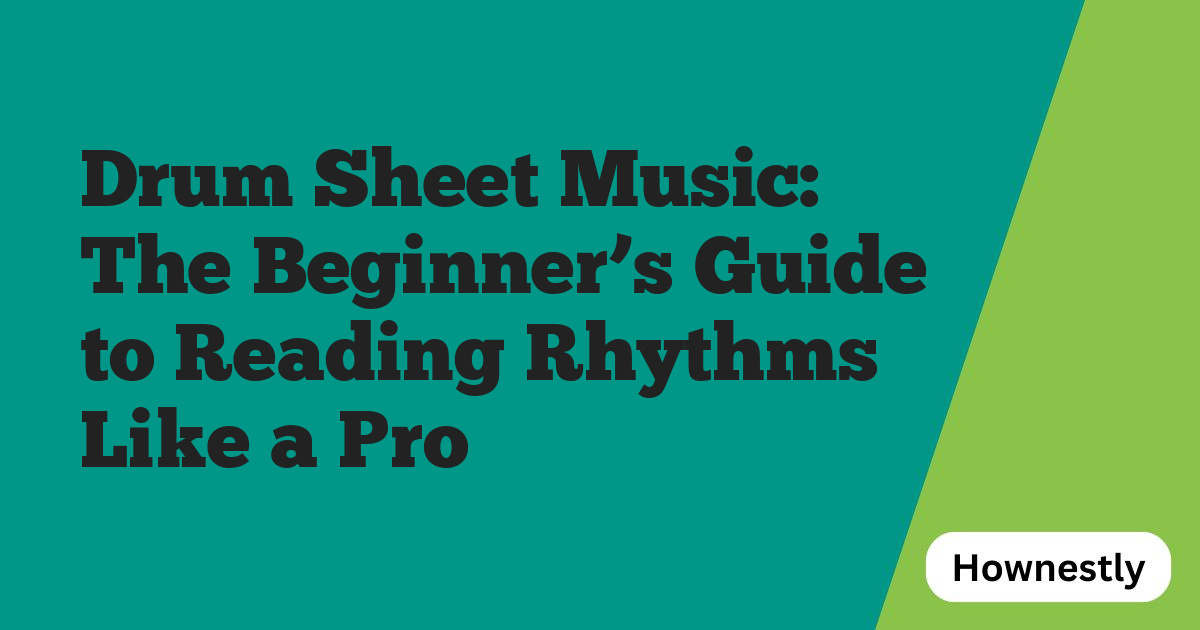 Drum Sheet Music: The Beginner’s Guide to Reading Rhythms Like a Pro