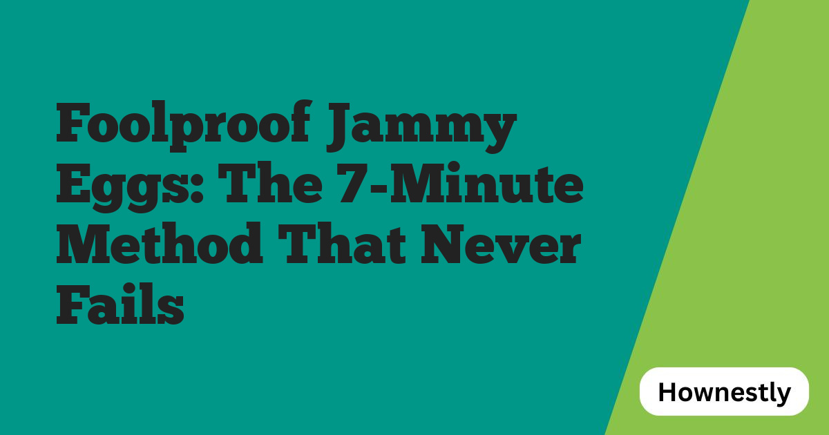 Foolproof Jammy Eggs: The 7-Minute Method That Never Fails