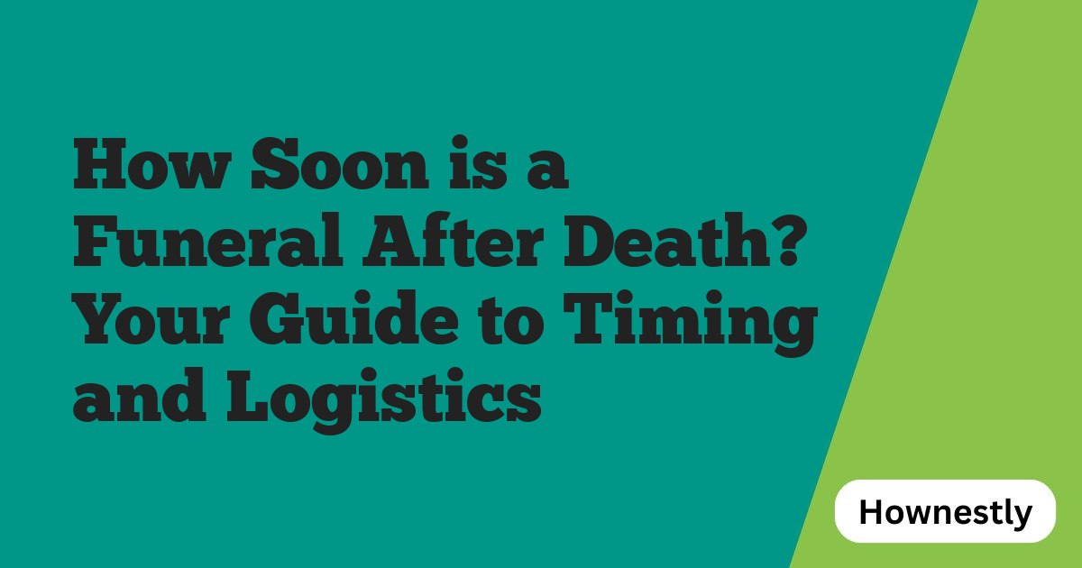 How Soon is a Funeral After Death? Your Guide to Timing and Logistics