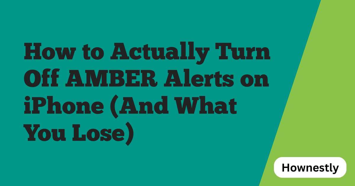 How to Actually Turn Off AMBER Alerts on iPhone (And What You Lose)