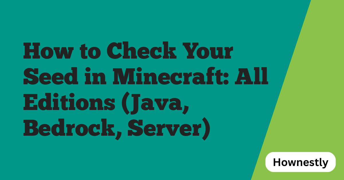 How to Check Your Seed in Minecraft: All Editions (Java, Bedrock, Server)