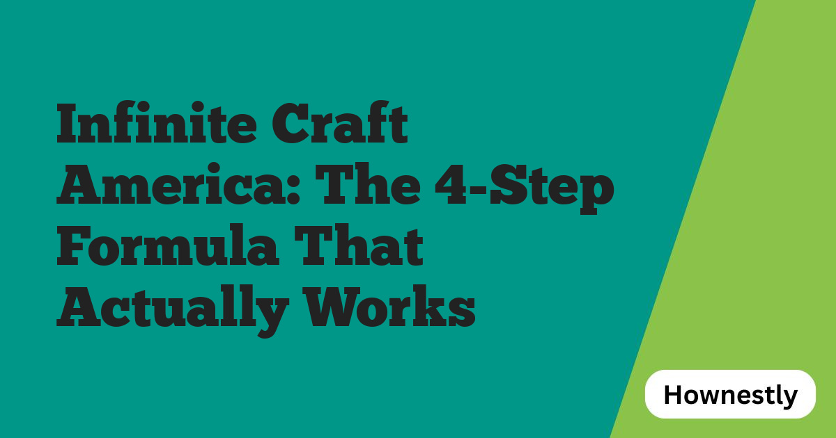 Infinite Craft America: The 4-Step Formula That Actually Works
