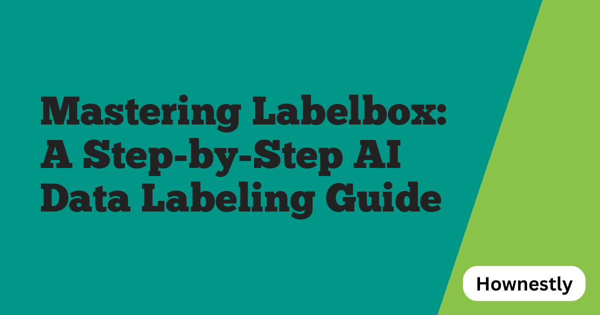 Mastering Labelbox: A Step-by-Step AI Data Labeling Guide