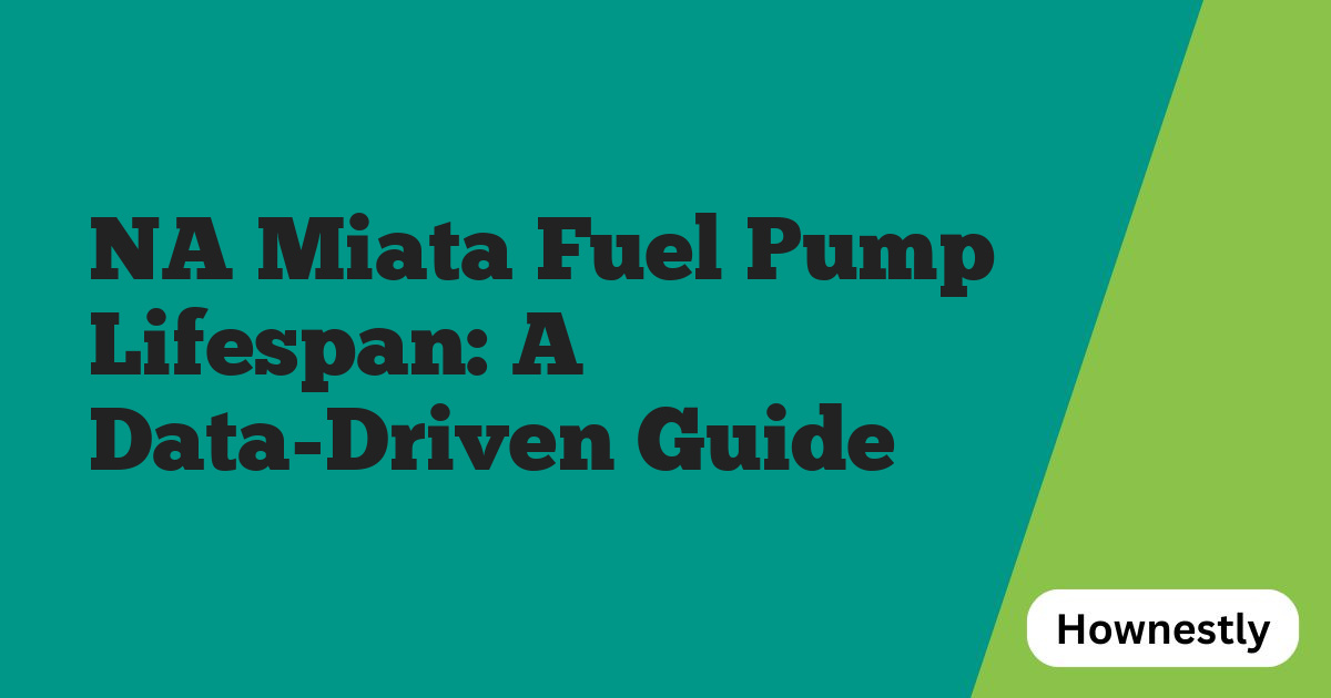 NA Miata Fuel Pump Lifespan: A Data-Driven Guide