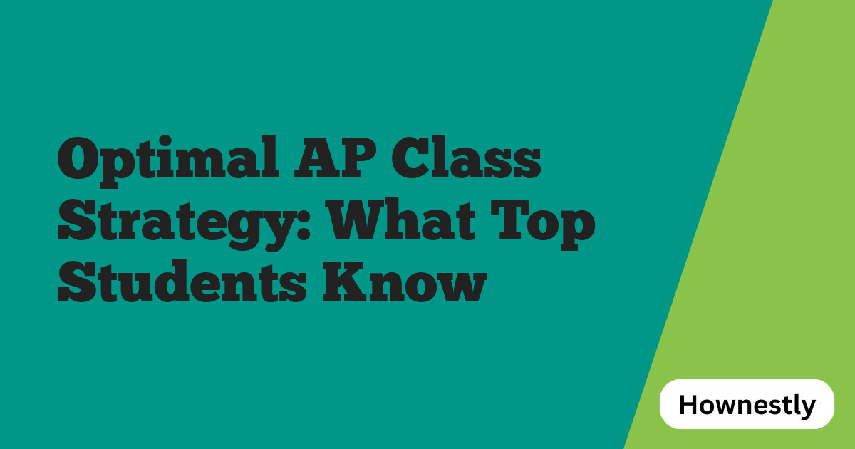 Optimal AP Class Strategy: What Top Students Know
