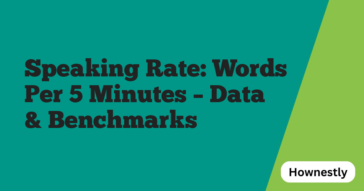 Speaking Rate: Words Per 5 Minutes – Data & Benchmarks