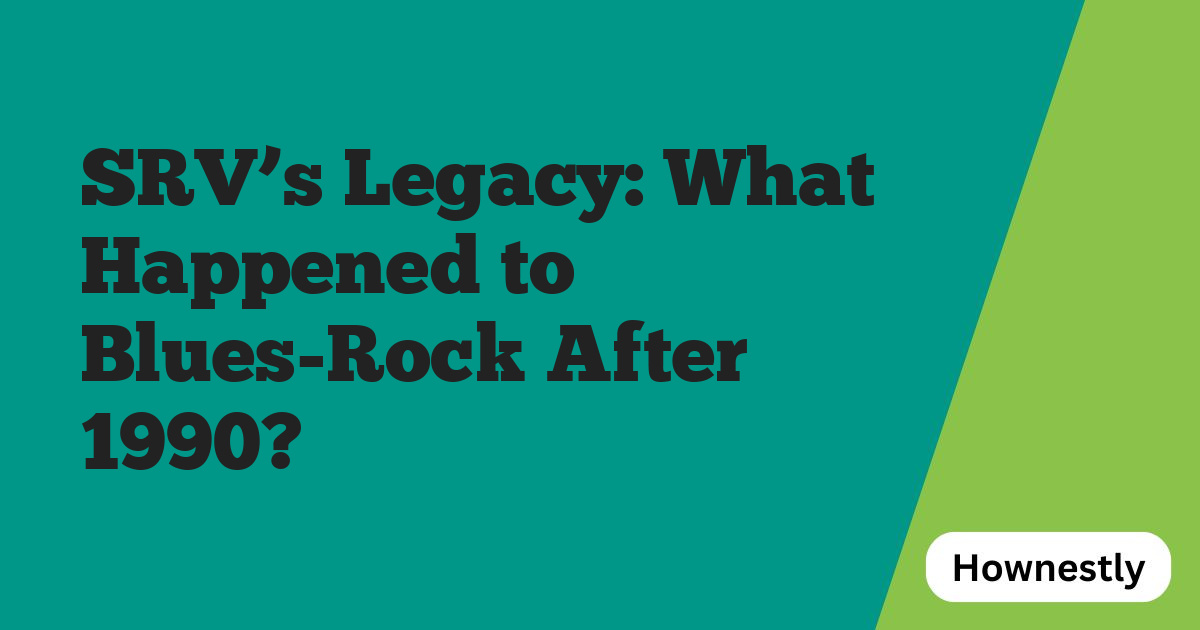 SRV’s Legacy: What Happened to Blues-Rock After 1990?