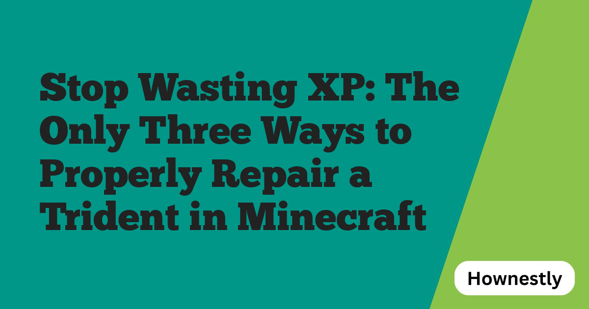 Stop Wasting XP: The Only Three Ways to Properly Repair a Trident in Minecraft