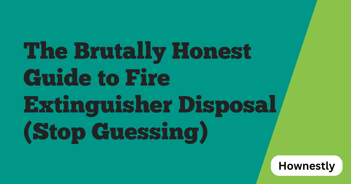 The Brutally Honest Guide to Fire Extinguisher Disposal (Stop Guessing)