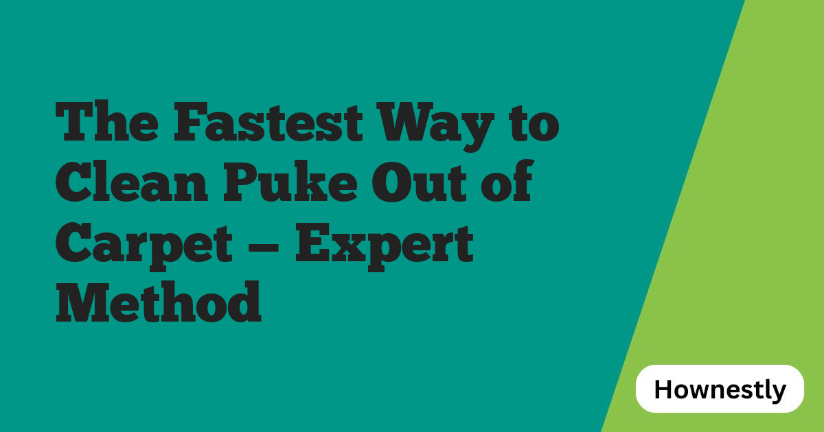 The Fastest Way to Clean Puke Out of Carpet — Expert Method