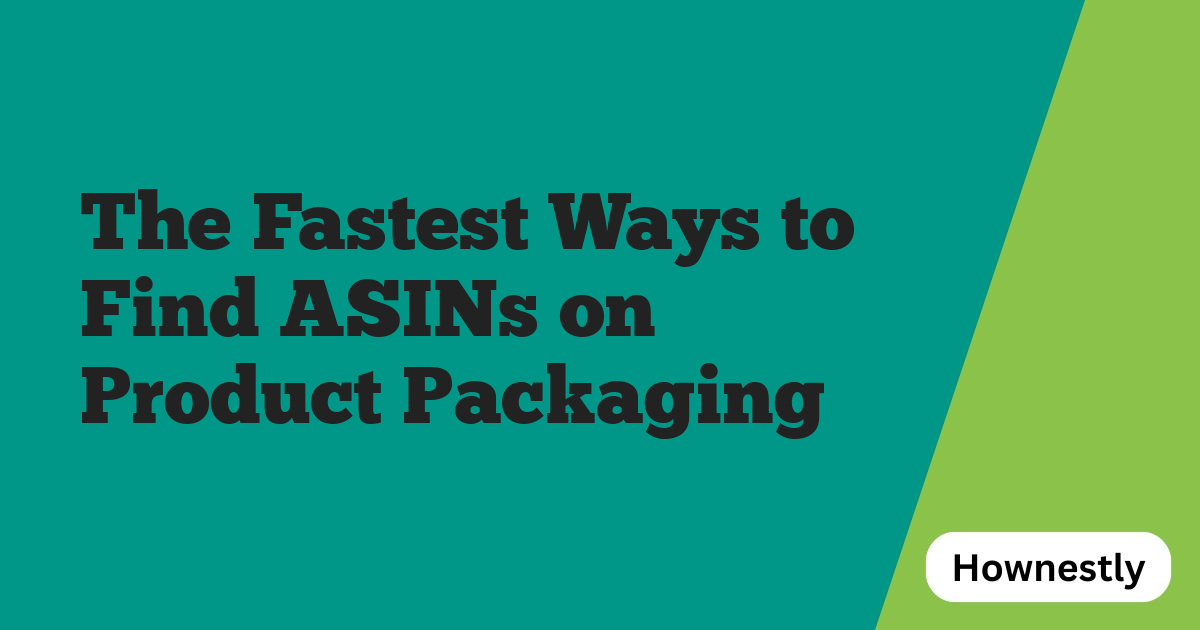 The Fastest Ways to Find ASINs on Product Packaging