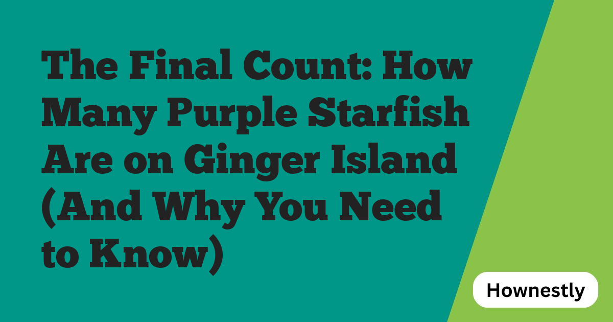 The Final Count: How Many Purple Starfish Are on Ginger Island (And Why You Need to Know)