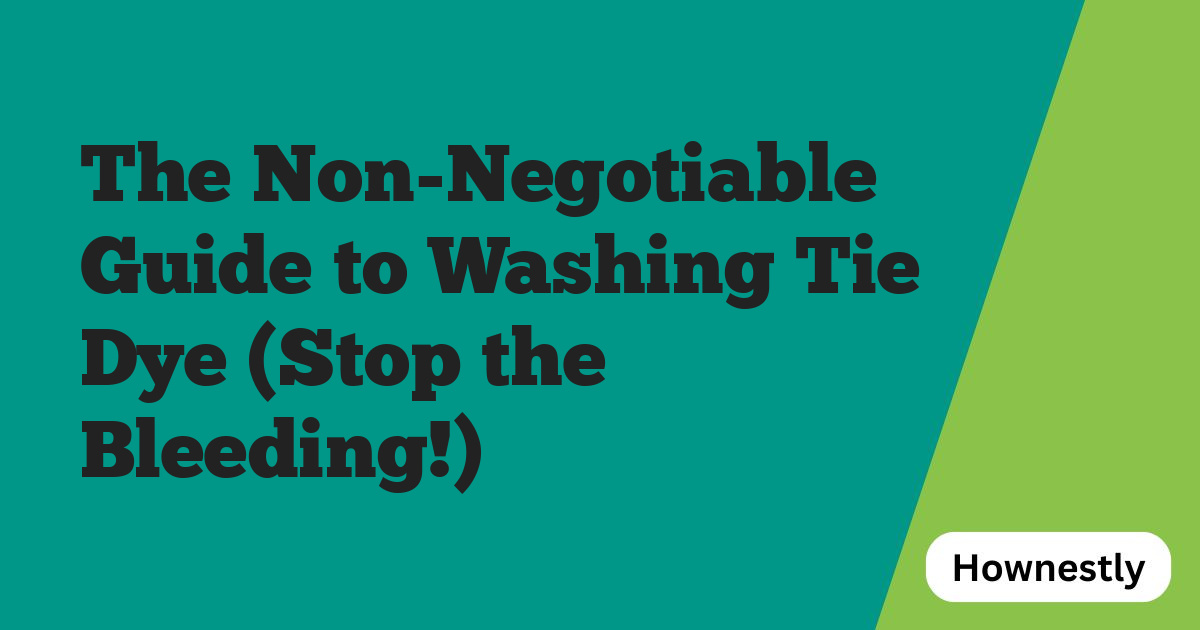 The Non-Negotiable Guide to Washing Tie Dye (Stop the Bleeding!)