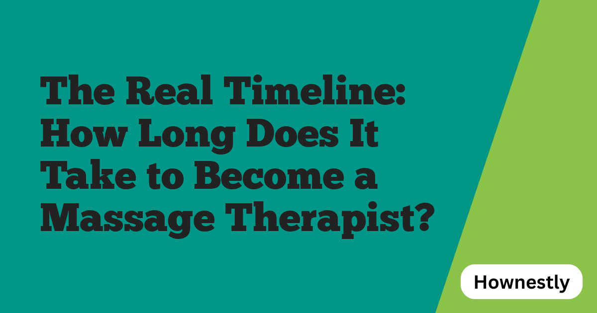 The Real Timeline: How Long Does It Take to Become a Massage Therapist?