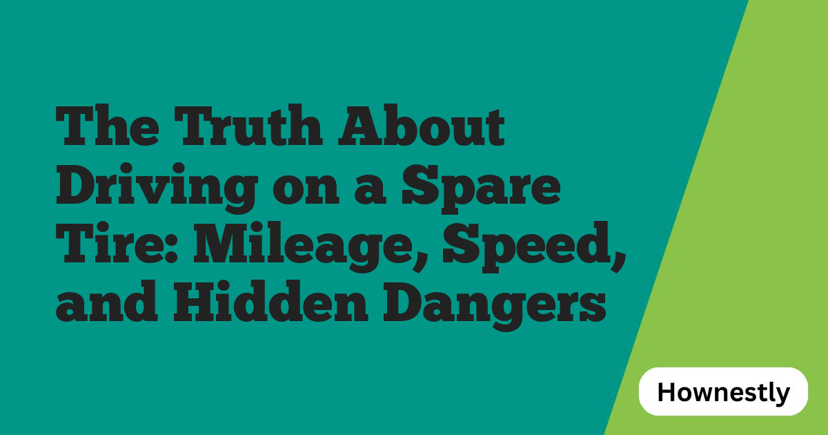 The Truth About Driving on a Spare Tire: Mileage, Speed, and Hidden Dangers