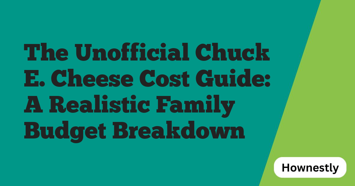 The Unofficial Chuck E. Cheese Cost Guide: A Realistic Family Budget Breakdown