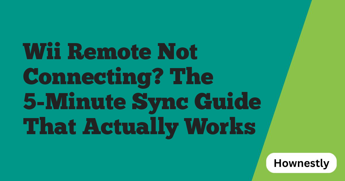 Wii Remote Not Connecting? The 5-Minute Sync Guide That Actually Works